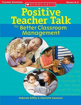 Book cover for Positive Teacher Talk for Better Classroom Management
