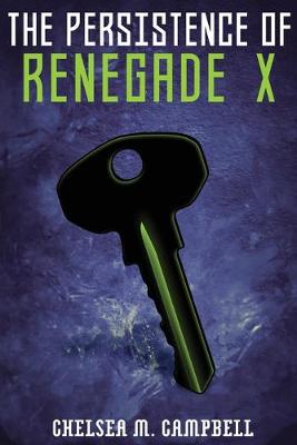 Book cover for The Persistence of Renegade X