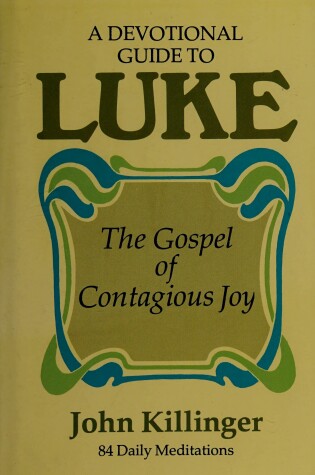 Cover of A Devotional Guide to Luke