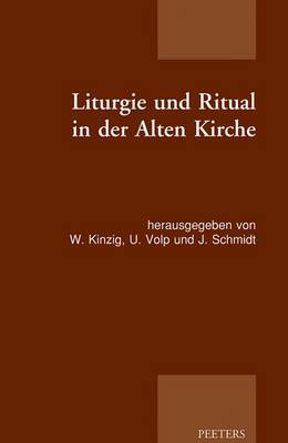 Cover of Liturgie Und Ritual in Der Alten Kirche