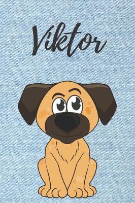 Book cover for Viktor personalisiertes Notizbuch Hunde / Buch / Malbuch / Kritzelbuch / Tagebuch / Journal / DIN A5 / Geschenke