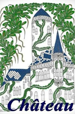 Cover of Chateau - coloriages pour adultes