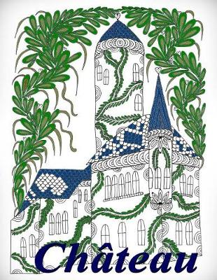 Book cover for Chateau - coloriages pour adultes