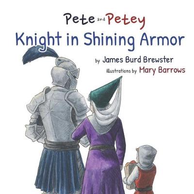 Cover of Pete and Petey - Knight in Shining Armor