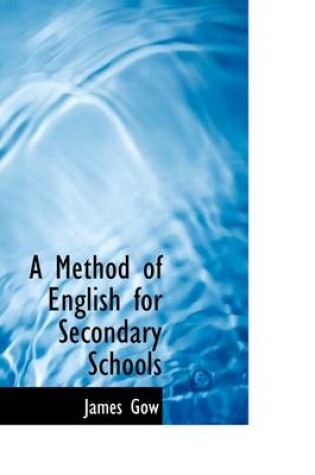 Cover of A Method of English for Secondary Schools