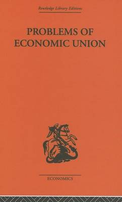 Book cover for Problems of Economic Union