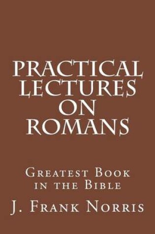 Cover of Practical Lectures on Romans