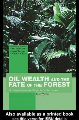 Cover of Oil Wealth and the Fate of the Forest