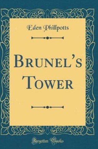 Cover of Brunel's Tower (Classic Reprint)