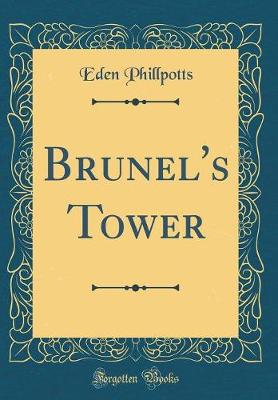 Book cover for Brunel's Tower (Classic Reprint)