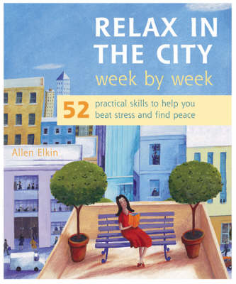 Book cover for Relax in the City Week by Week