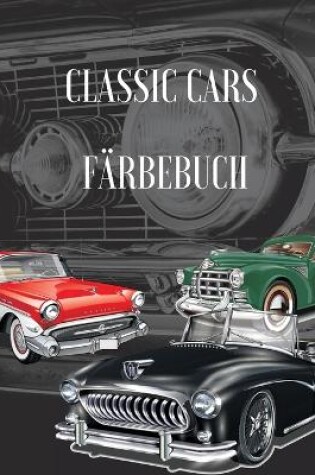 Cover of Classic Cars Färbebuch