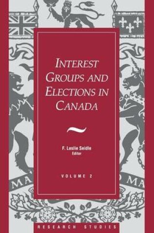 Cover of Interest Groups and Elections in Canada