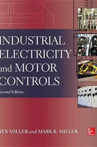 Cover of Industrial Electricity and Motor Controls, Second Edition