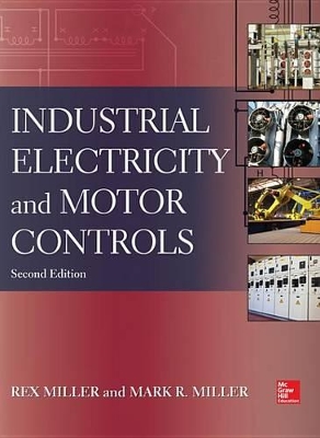 Book cover for Industrial Electricity and Motor Controls, Second Edition