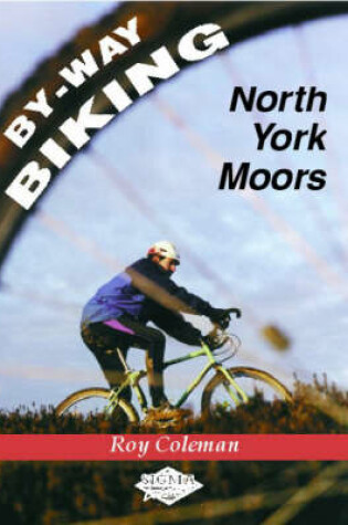 Cover of By-way Biking on the North York Moors