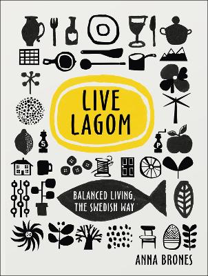 Book cover for Live Lagom: Balanced Living, The Swedish Way