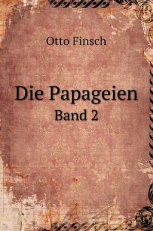 Cover of Die Papageien Band 2