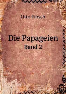 Book cover for Die Papageien Band 2