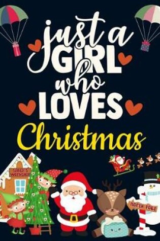 Cover of Just a Girl Who Loves Christmas