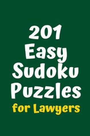 Cover of 201 Easy Sudoku Puzzles for Lawyers