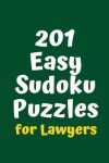 Book cover for 201 Easy Sudoku Puzzles for Lawyers