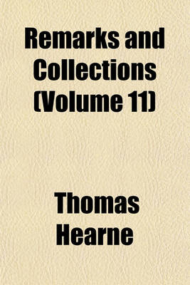 Book cover for Remarks and Collections (Volume 11)