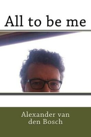 Cover of All to be me