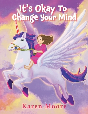 Book cover for It's Okay To Change Your Mind