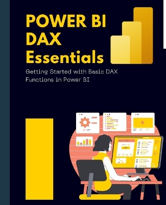 Book cover for Power BI DAX Essentials Getting Started with Basic DAX Functions in Power BI