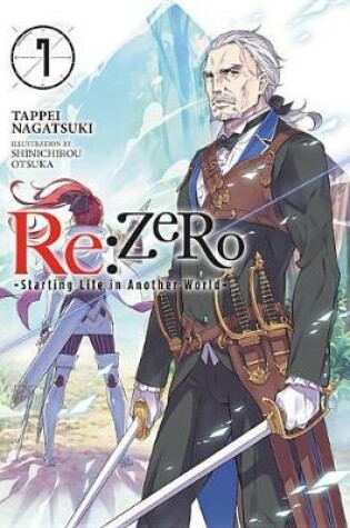 Cover of re:Zero Starting Life in Another World, Vol. 7 (light novel)