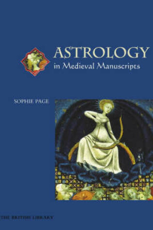Cover of Astrology in Medieval Manuscripts