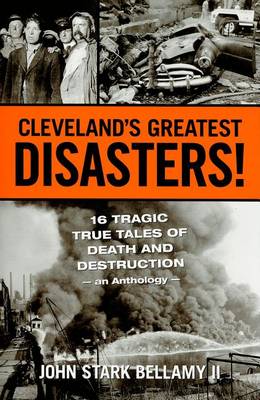 Book cover for Cleveland's Greatest Disasters!