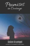 Book cover for Promises in Courage