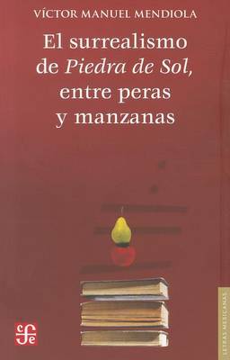 Cover of El Surrealismo de Piedra de Sol, Entre Peras y Manzanas