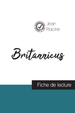 Cover of Britannicus de Jean Racine (fiche de lecture et analyse complète de l'oeuvre)