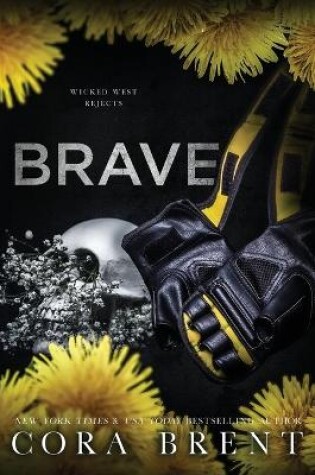 Cover of Brave (Wicked West Rejects)