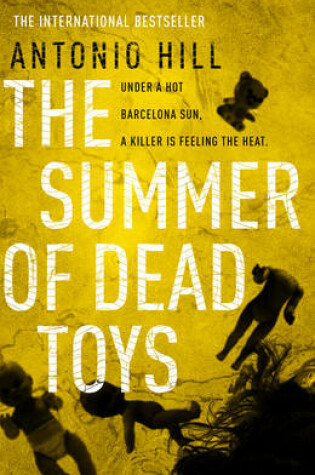 The Summer Of Dead Toys