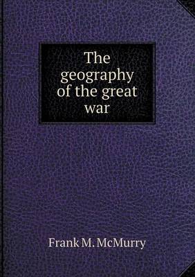 Book cover for The geography of the great war