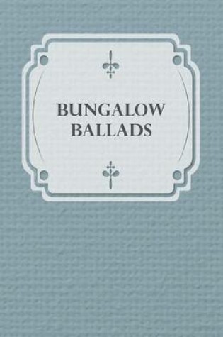 Cover of Bungalow Ballads