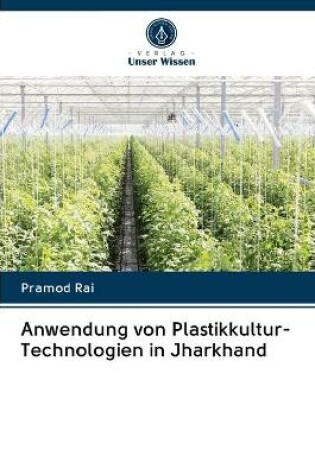 Cover of Anwendung von Plastikkultur-Technologien in Jharkhand