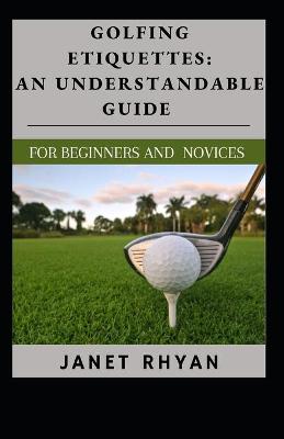 Book cover for Golfing Etiquettes