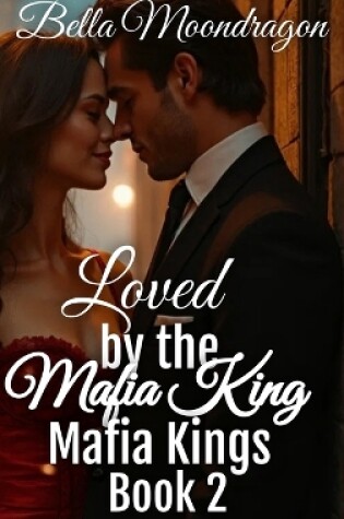 Cover of Loved by the Mafia Kings