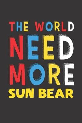 Book cover for The World Need More Sun Bear