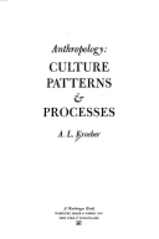 Cover of Anthropology, Culture Patterns and Processes