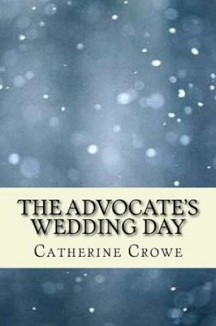 Cover of The Advoate's Wedding Day