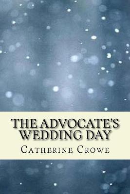 Book cover for The Advoate's Wedding Day