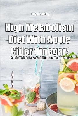 Book cover for High Metabolism Diet With Apple Cider Vinegar