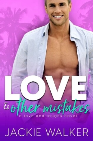 Cover of Love & Other Mistakes