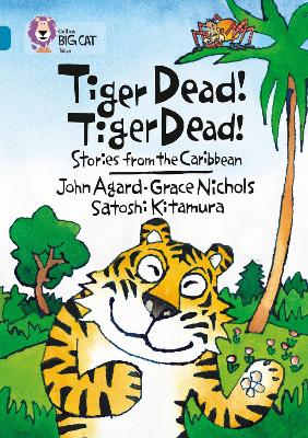 Cover of Tiger Dead! Tiger Dead! Stories from the Caribbean